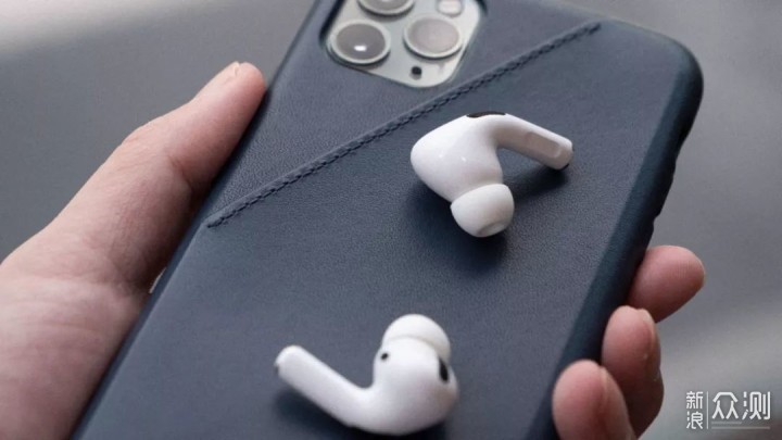 AirPods Pro，一登场就是体验最好的降噪耳机_新浪众测