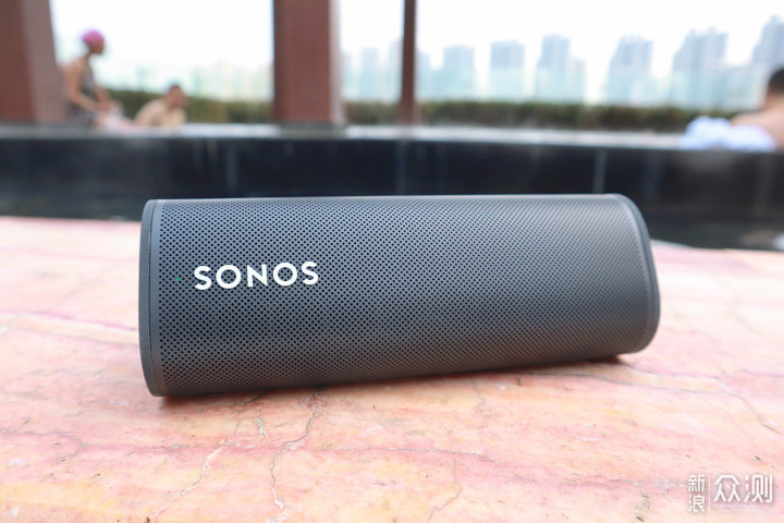 终于便携，「能文能武」的Sonos Roam SL体验_新浪众测
