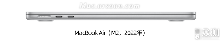 MacBook Air M1和M2版本有什么区别？_新浪众测
