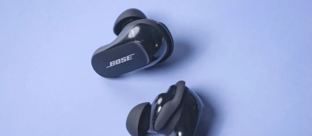 Bose QC EarBuds II~是“大鲨”合格接班人吗_原创评测_新浪众测